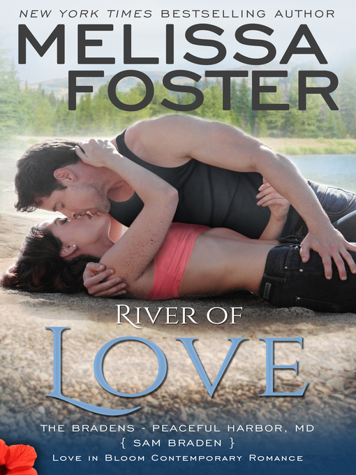 Title details for River of Love by Melissa Foster - Available